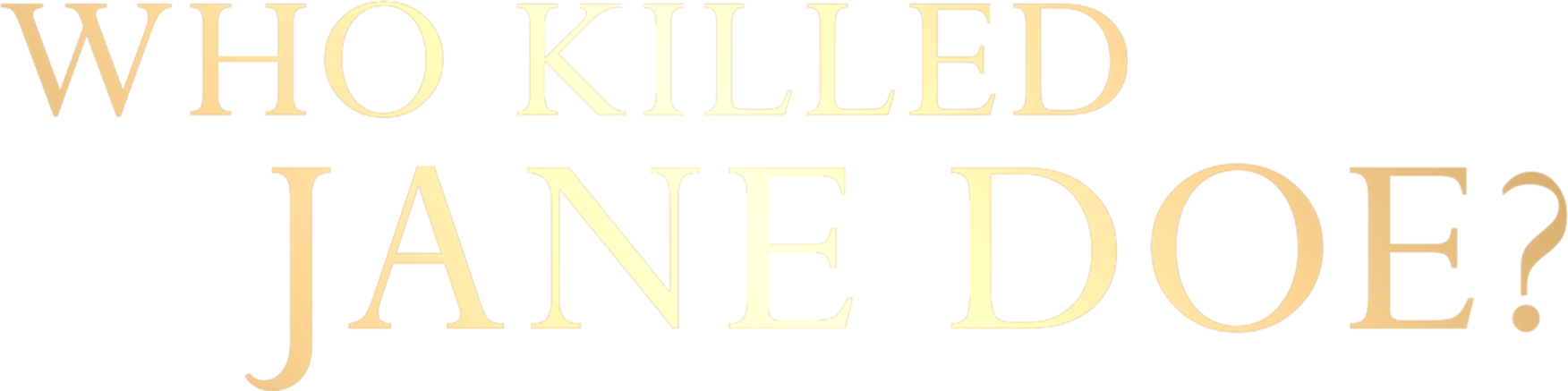 Who Killed Jane Doe? show logo