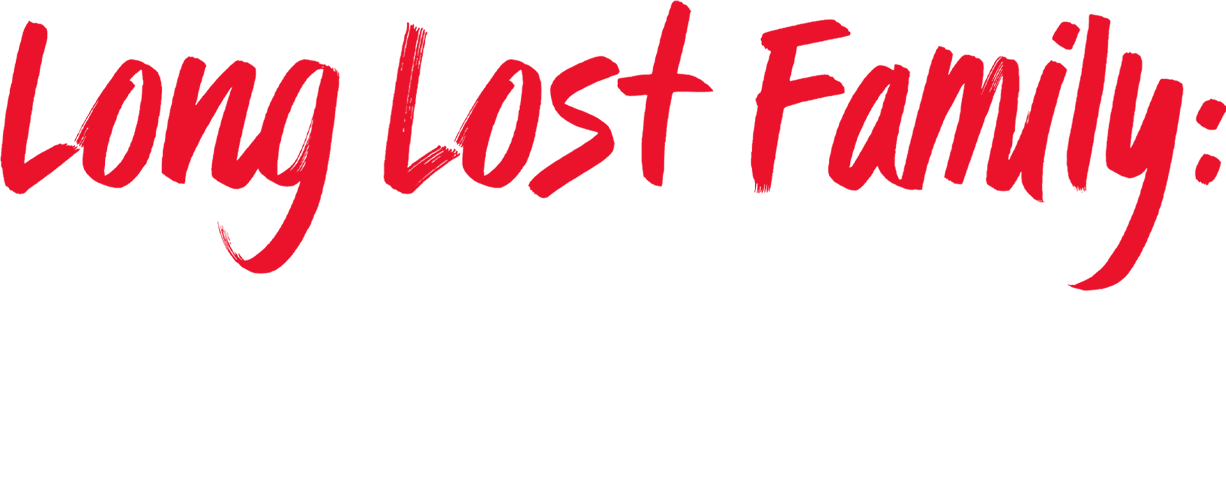 Long Lost Family: What Happened Next