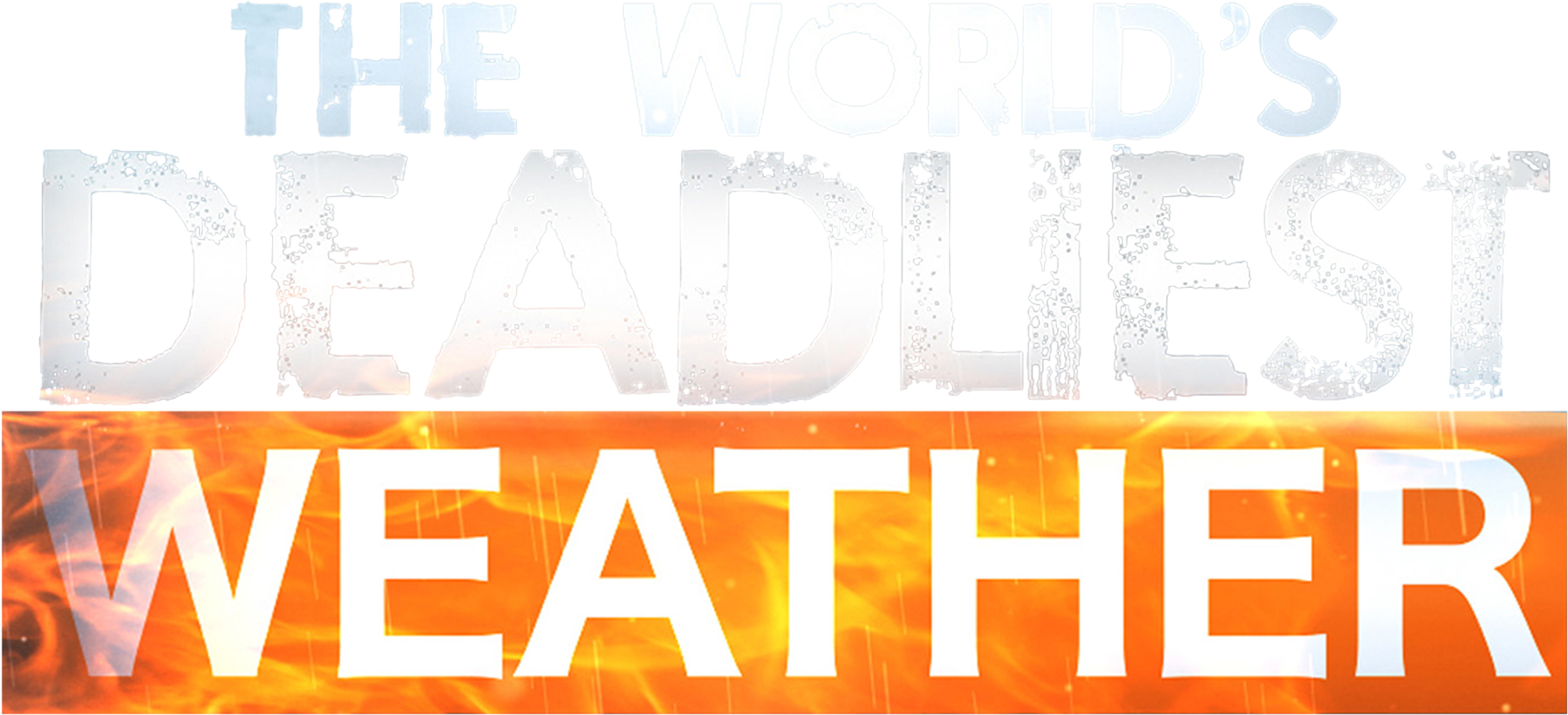The World's Deadliest Weather show logo
