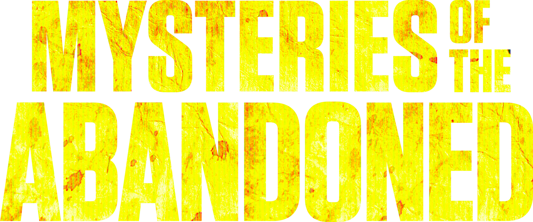 Mysteries of the Abandoned