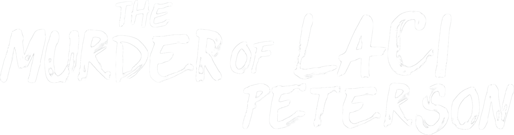 The Murder of Laci Peterson show logo