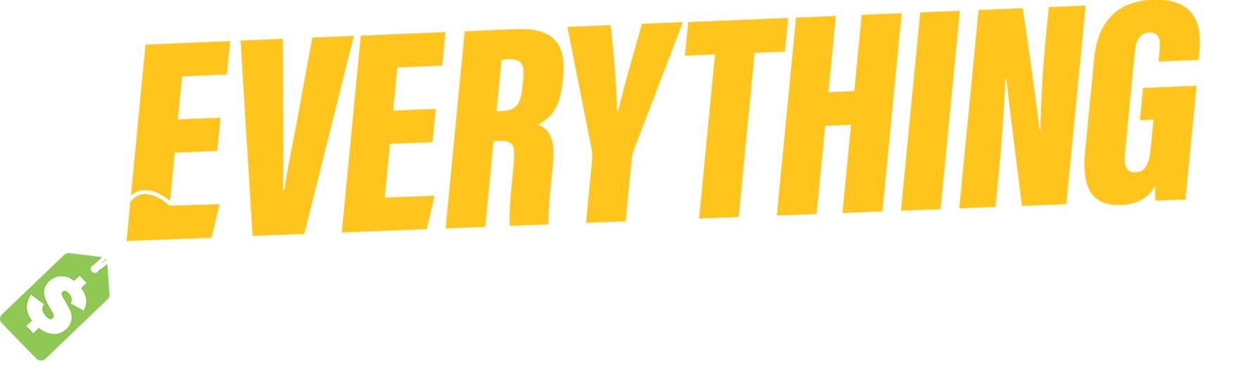 Everything But the House