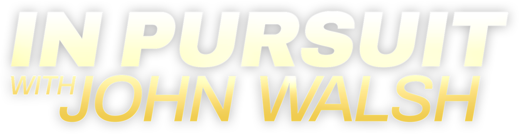In Pursuit With John Walsh