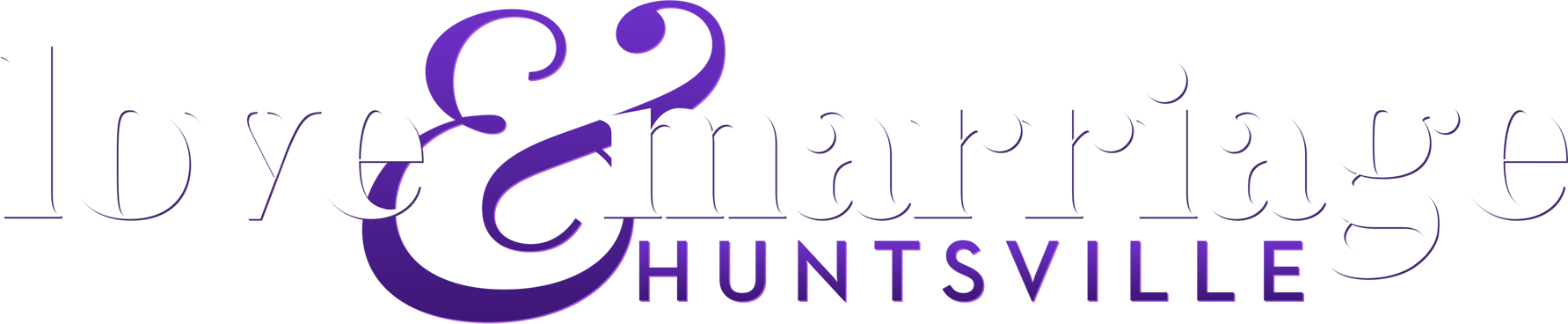 Love and Marriage: Huntsville
