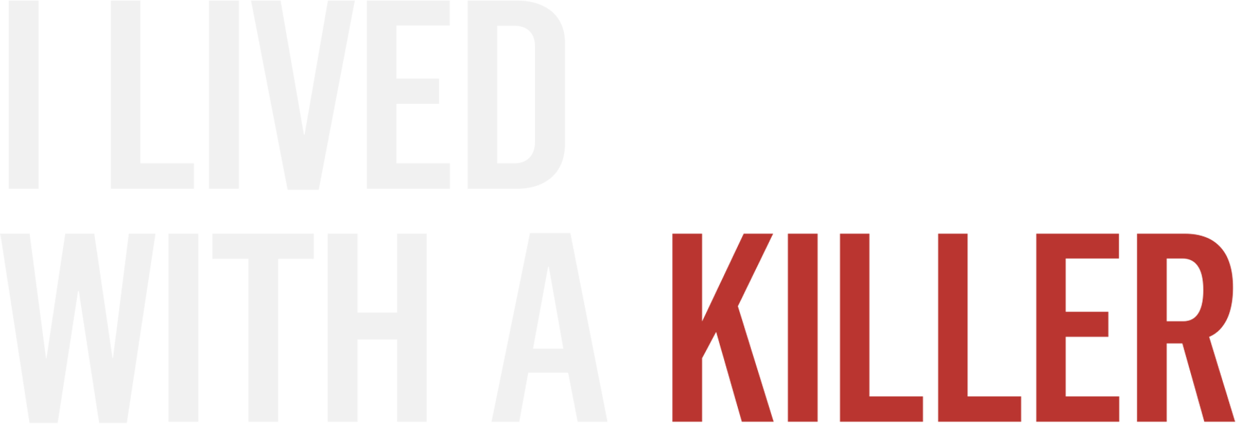 I Lived With a Killer show logo