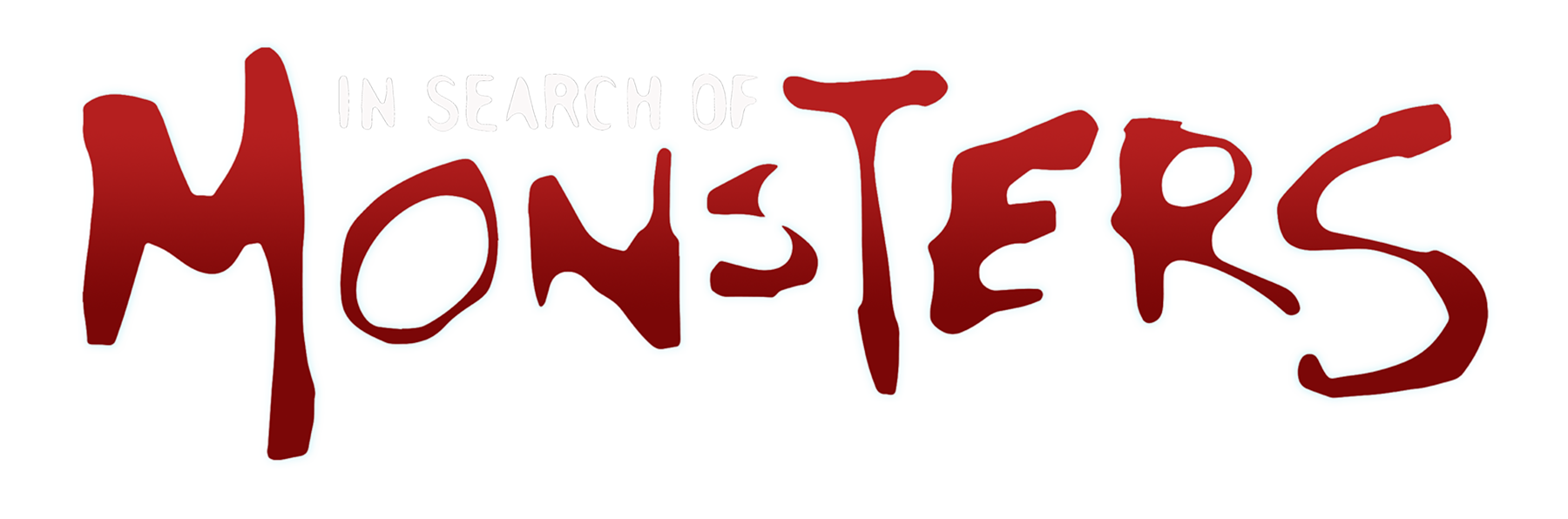 In Search of Monsters