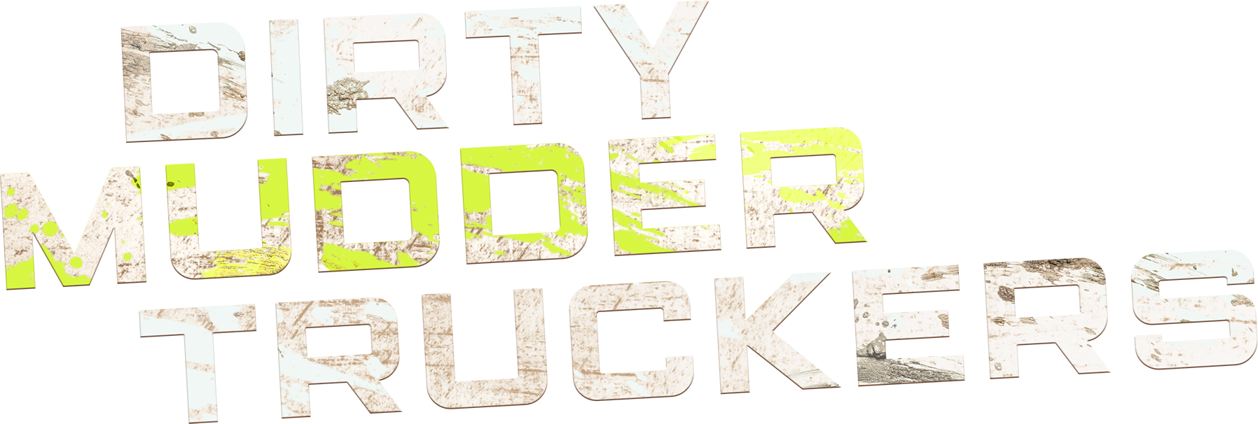 Dirty Mudder Truckers