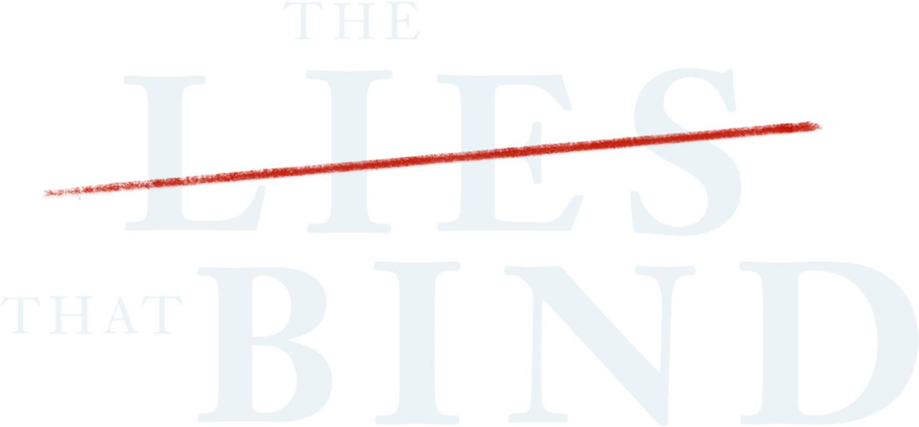 The Lies That Bind