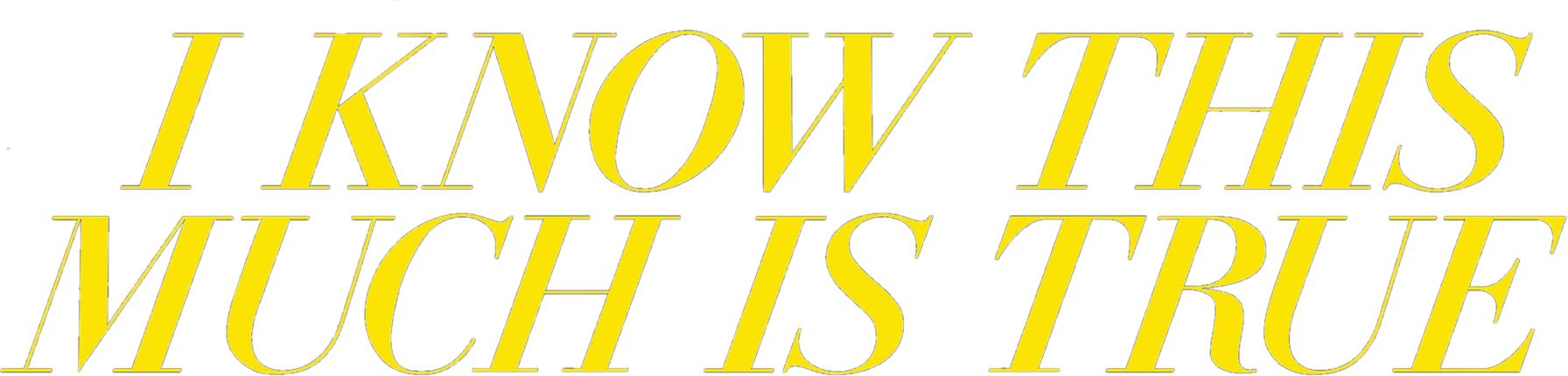 I Know This Much Is True show logo