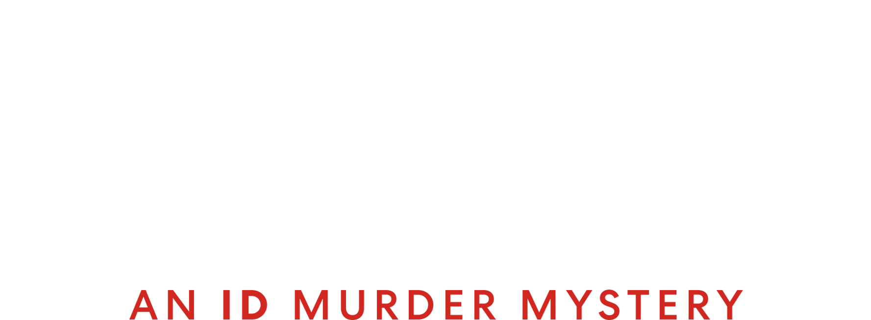 Who Killed the Co-ed? An ID Murder Mystery