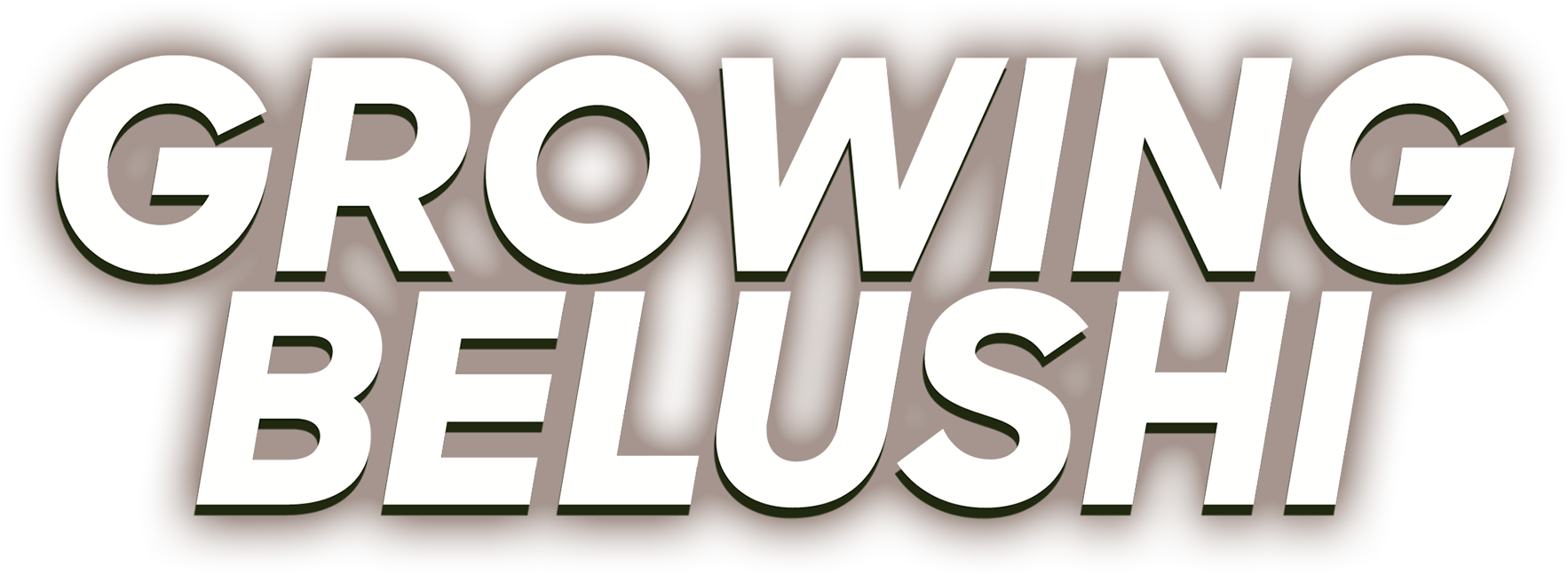 Growing Belushi