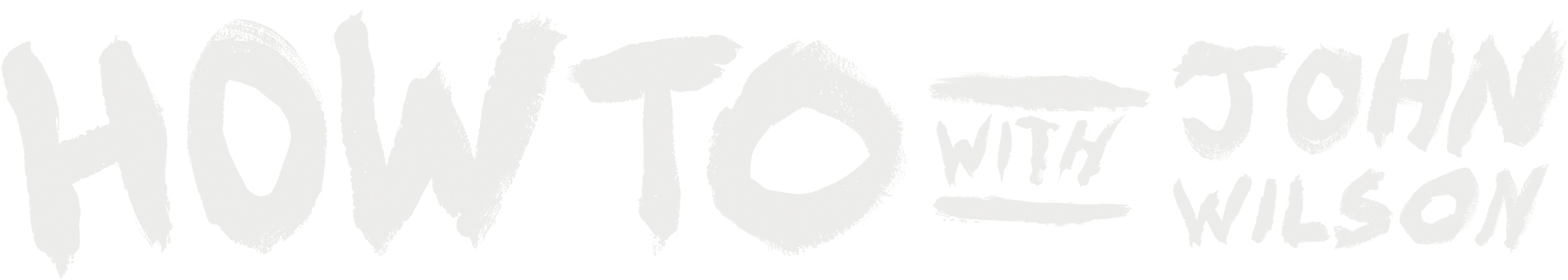 How to With John Wilson show logo