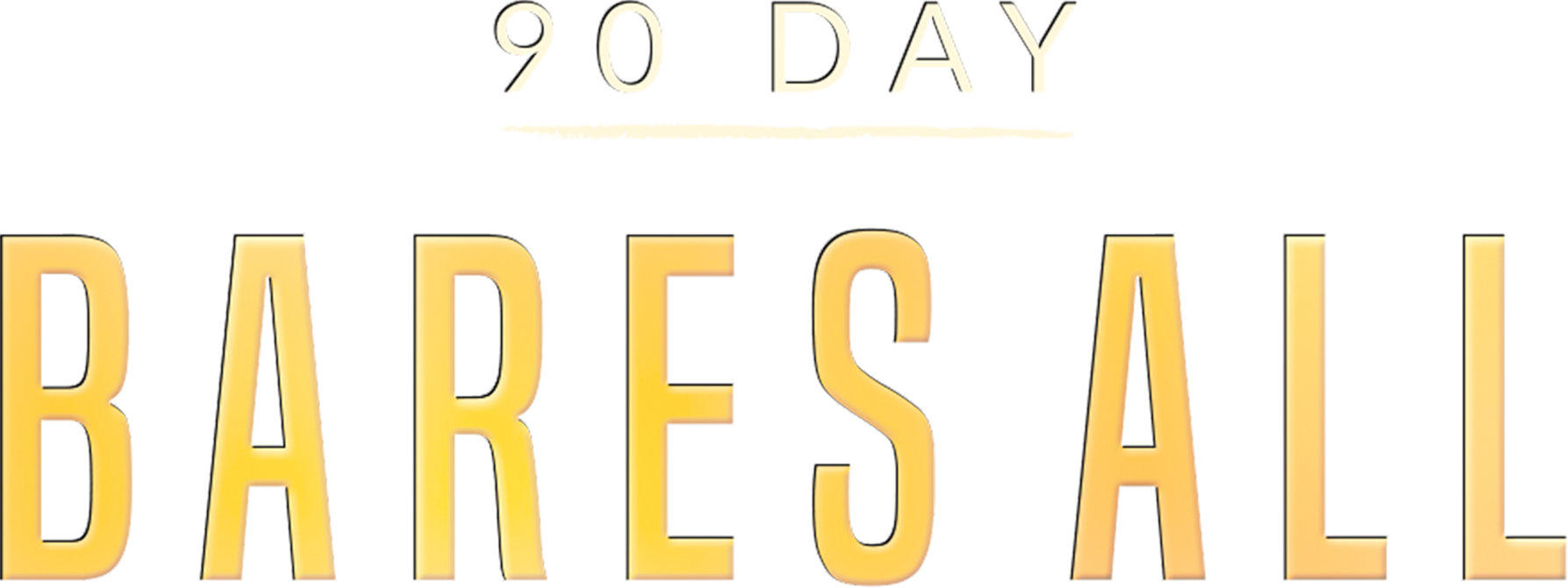 90 Day: Bares All