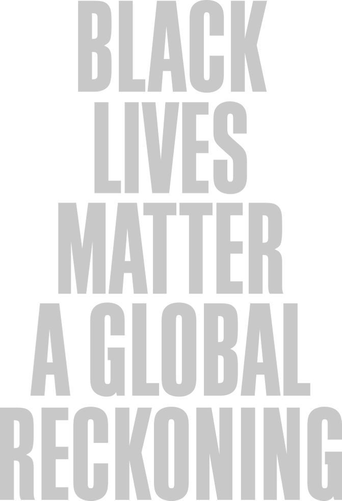 Black Lives Matter: A Global Reckoning