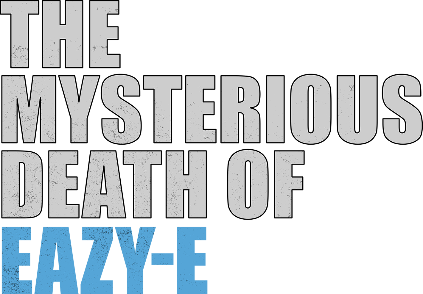 The Mysterious Death of Eazy-E