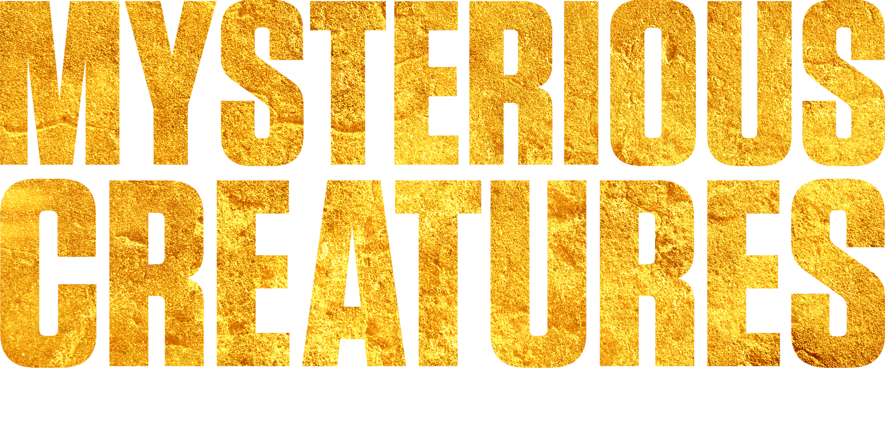 Mysterious Creatures With Forrest Galante