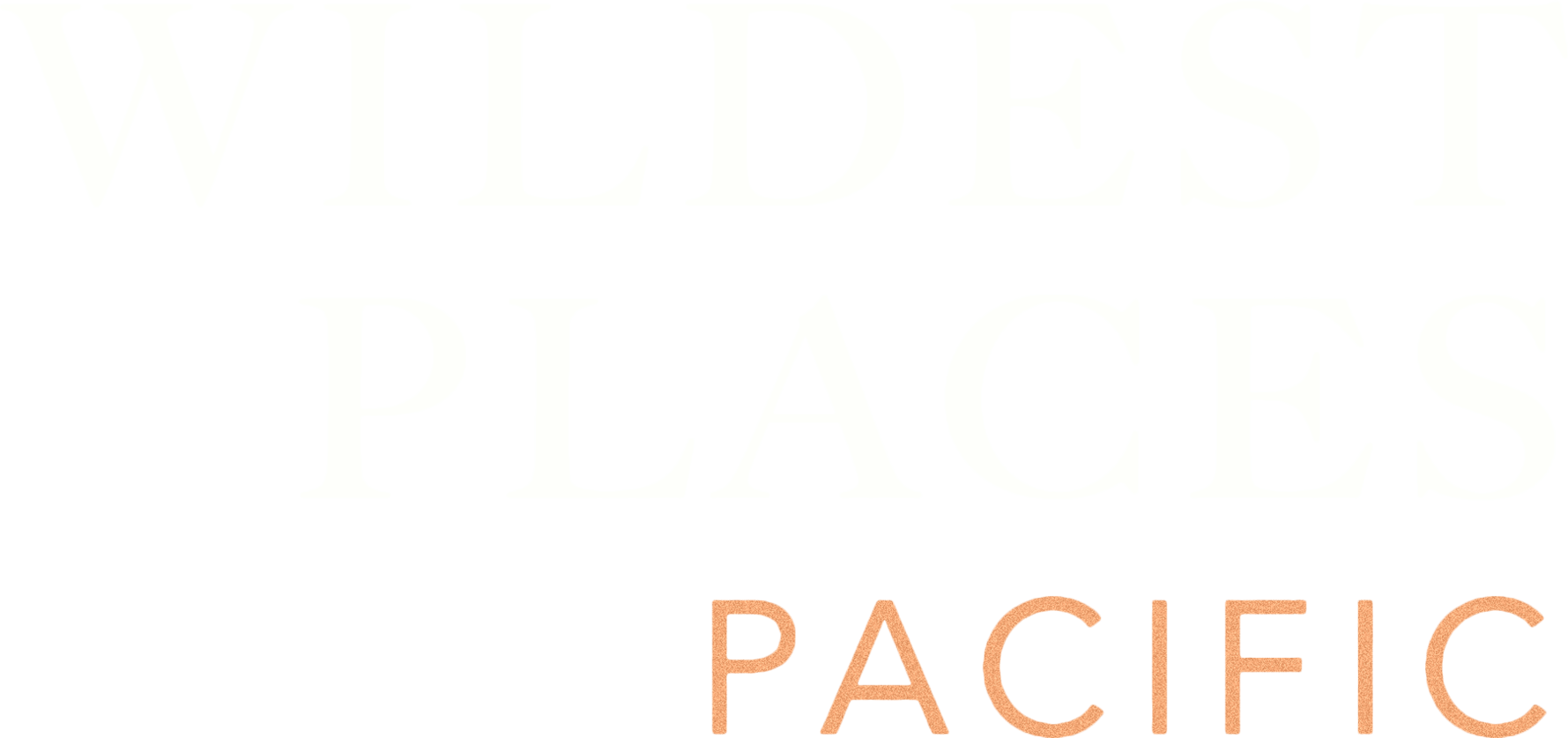 Wildest Places: Pacific