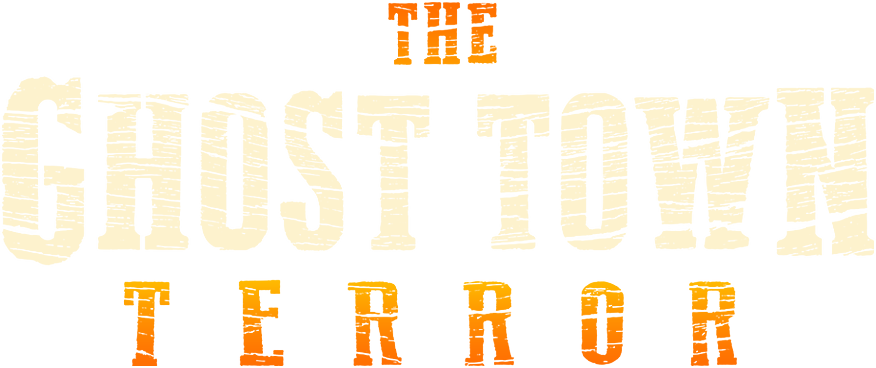 The Ghost Town Terror
