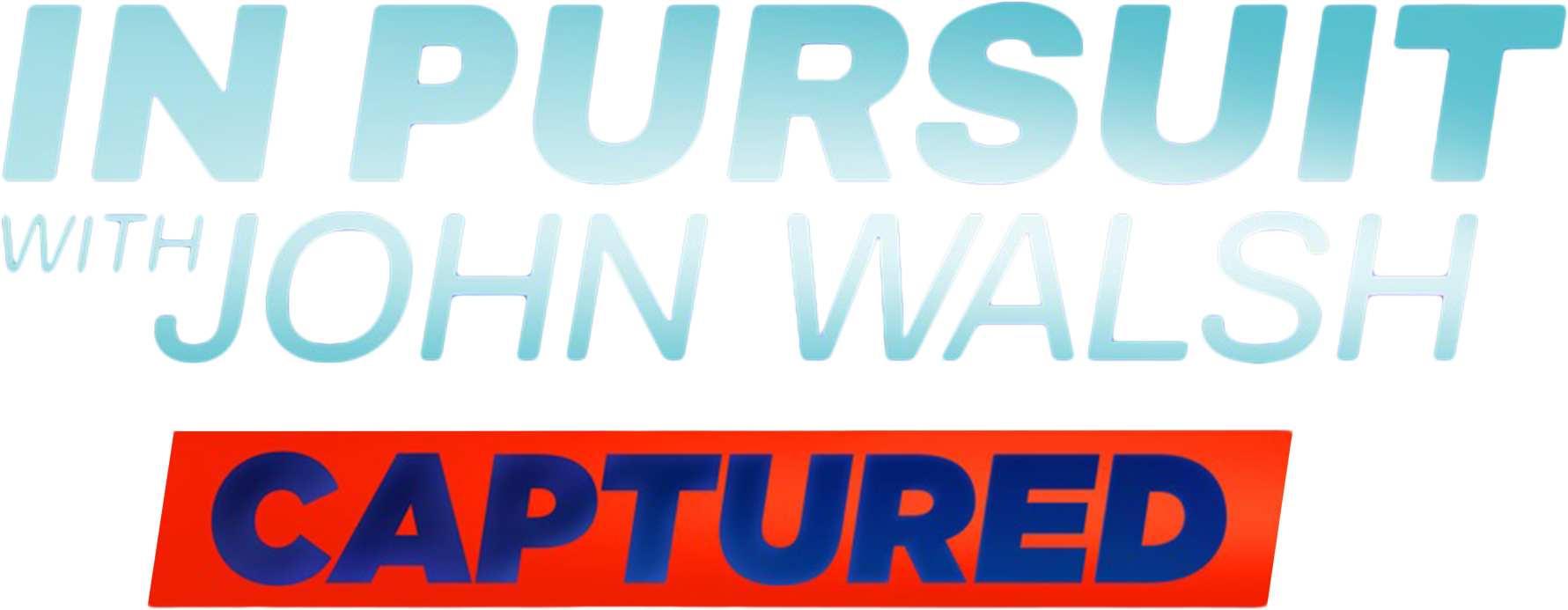 In Pursuit With John Walsh: Captured