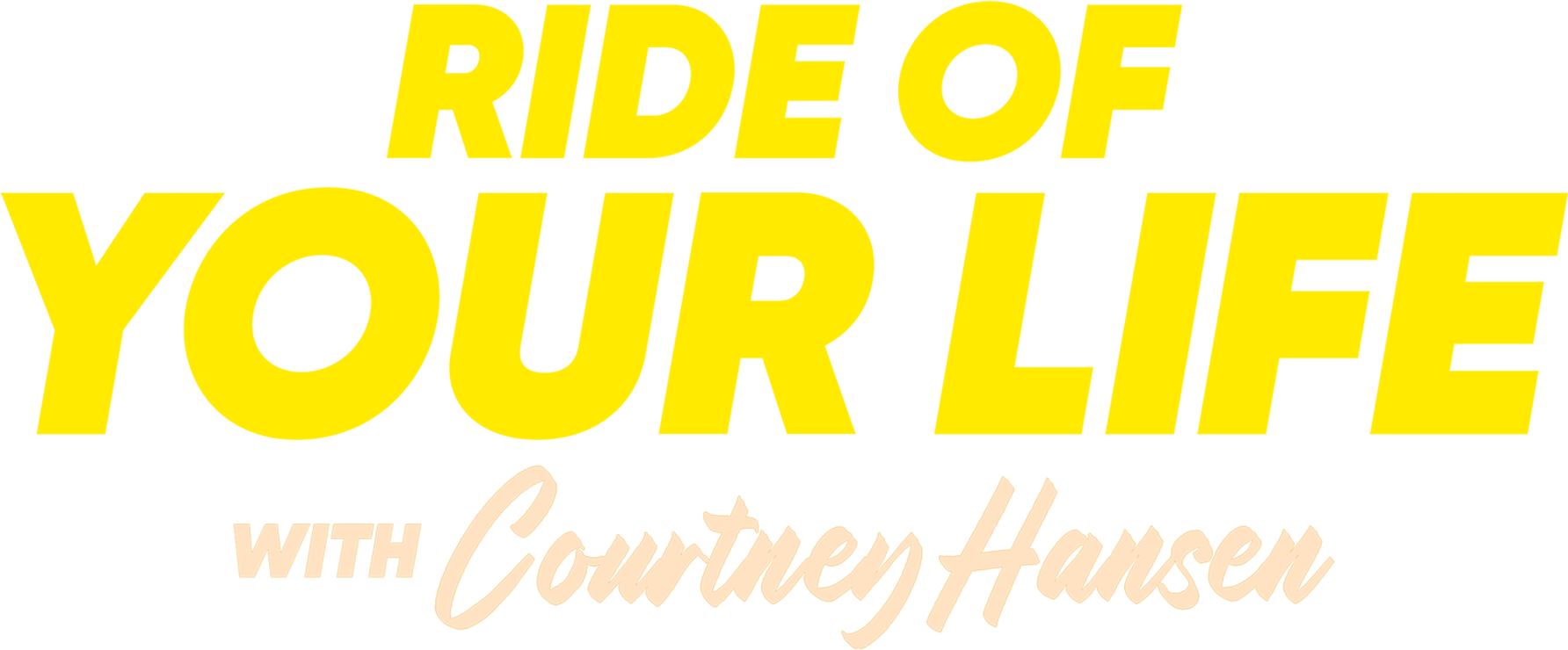 Ride of Your Life With Courtney Hansen
