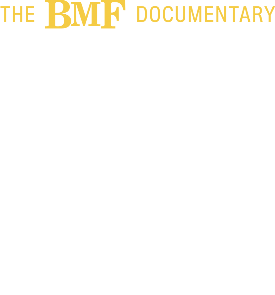 The BMF Documentary: Blowing Money Fast