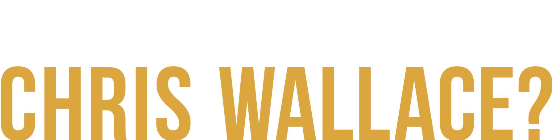 Who's Talking to Chris Wallace?