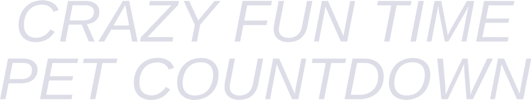 Crazy Fun Time Pet Countdown show logo