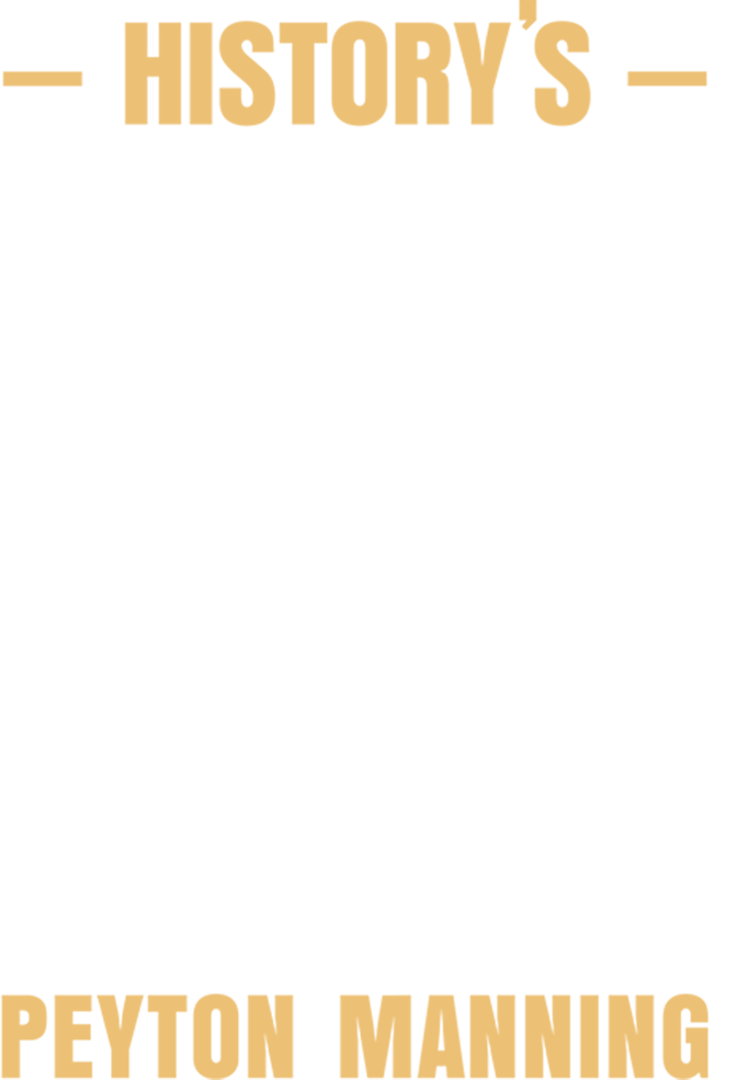 History's Greatest of All Time With Peyton Manning