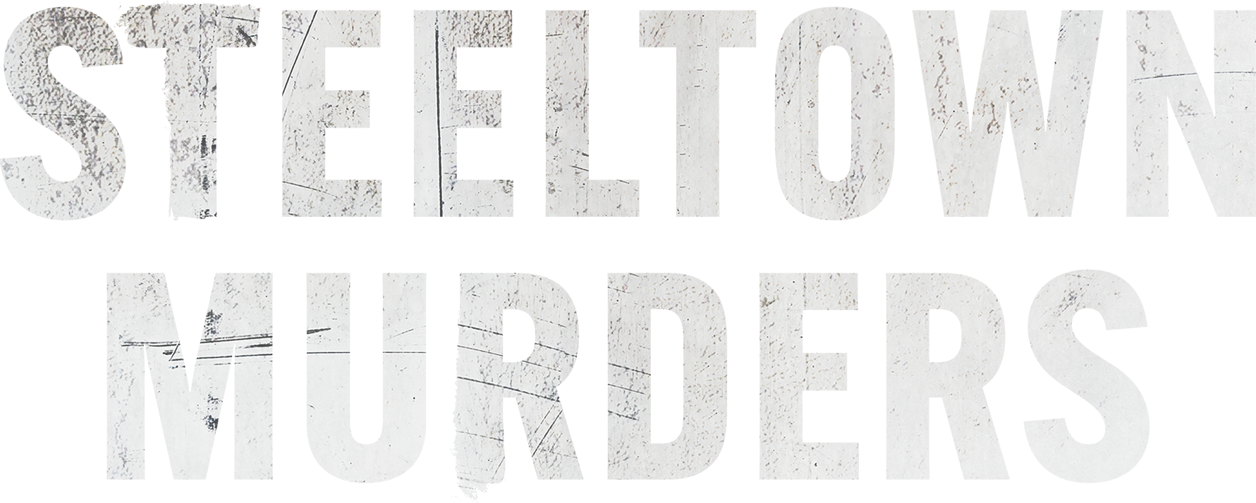 Steeltown Murders