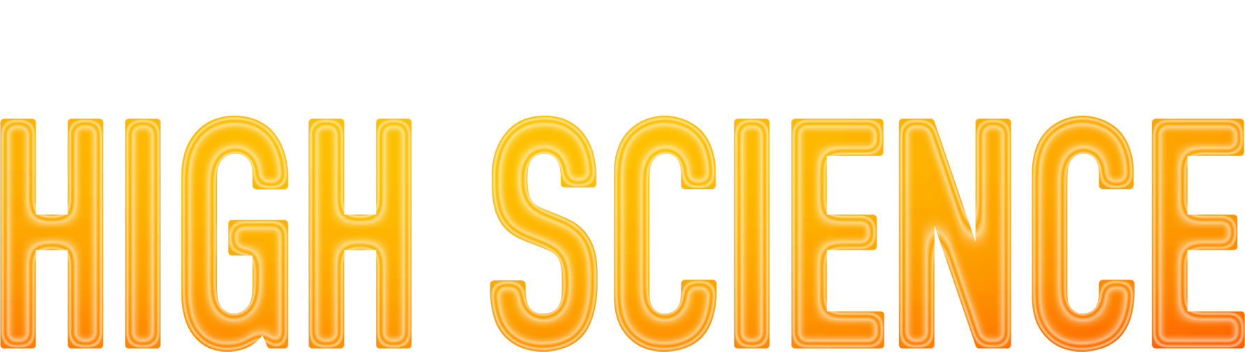 Funny or Die's High Science