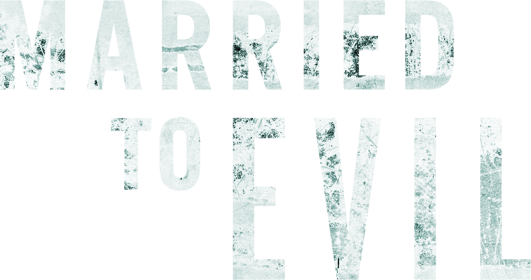 Married to Evil