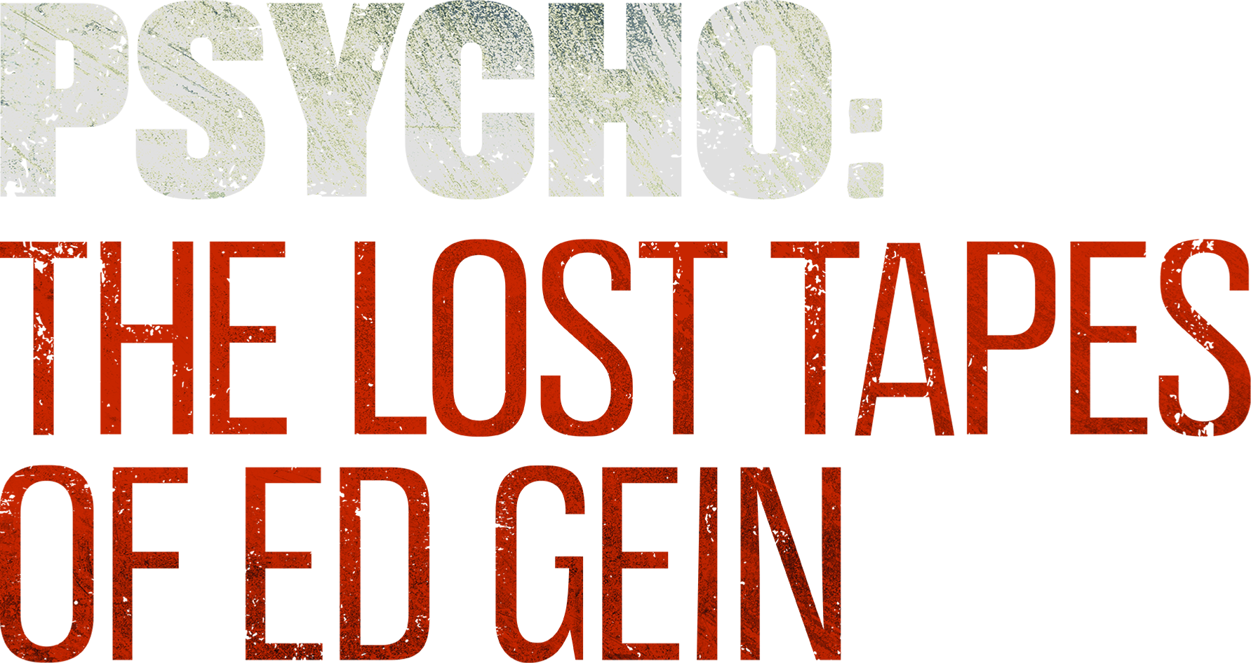 Psycho: The Lost Tapes of Ed Gein