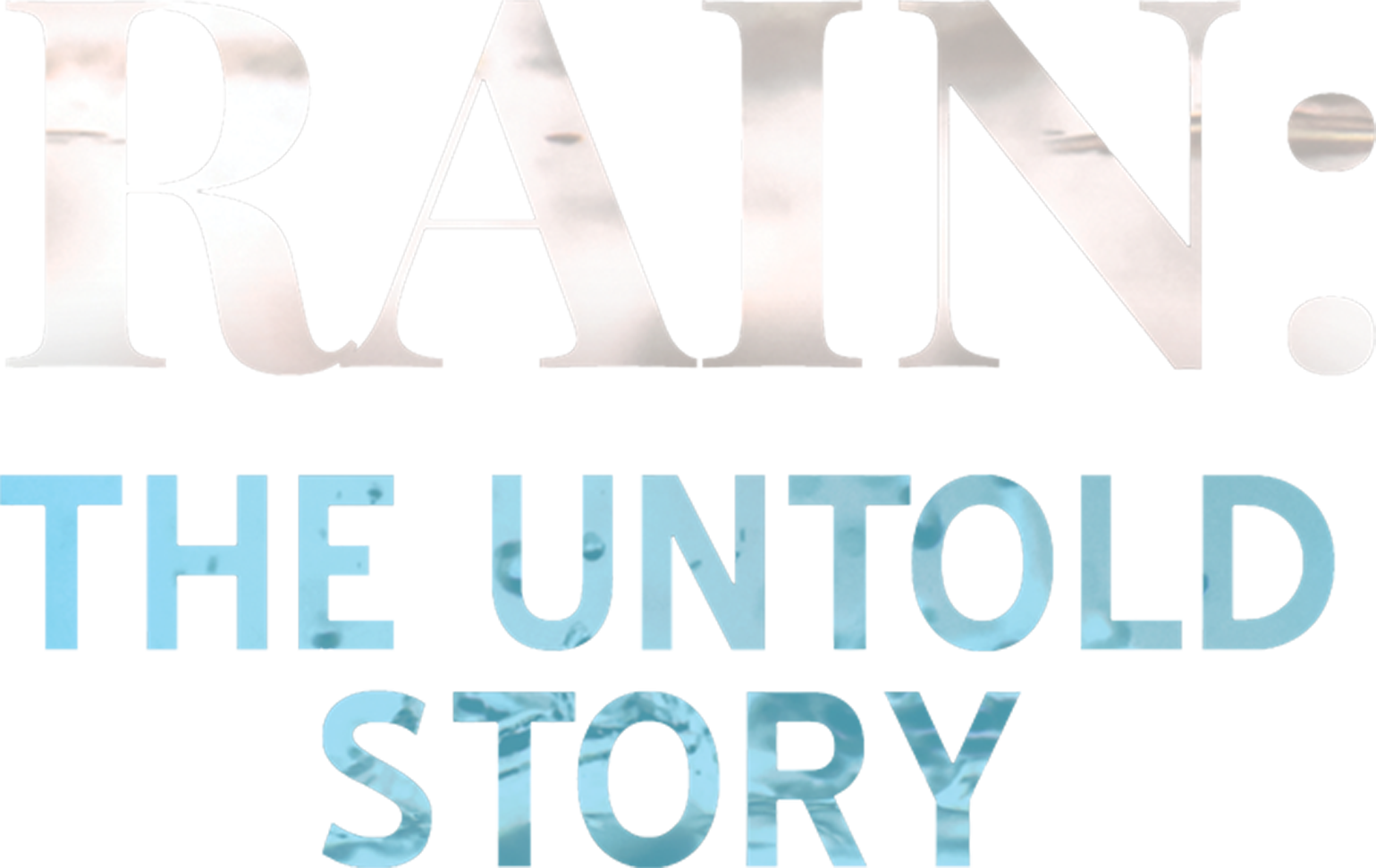 Rain: The Untold Story show logo
