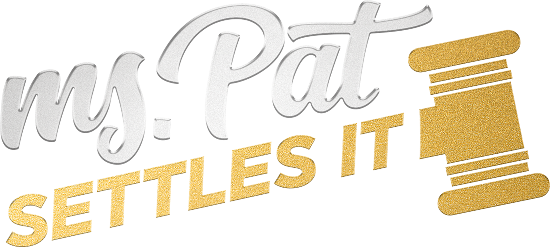 Ms. Pat Settles It show logo