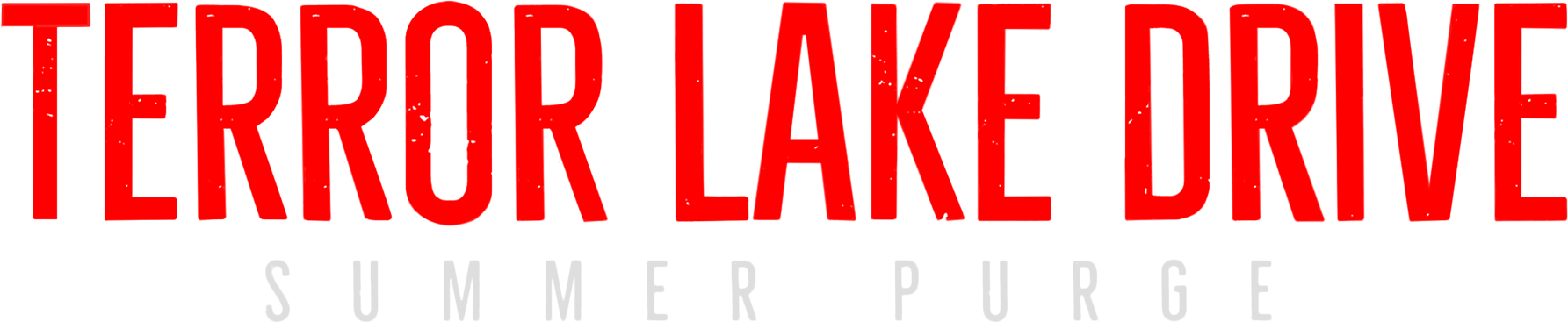 Terror Lake Drive: Summer Purge