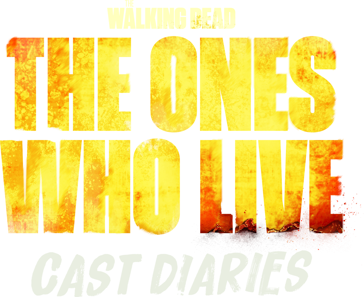 The Walking Dead: The Ones Who Live: Cast Diaries
