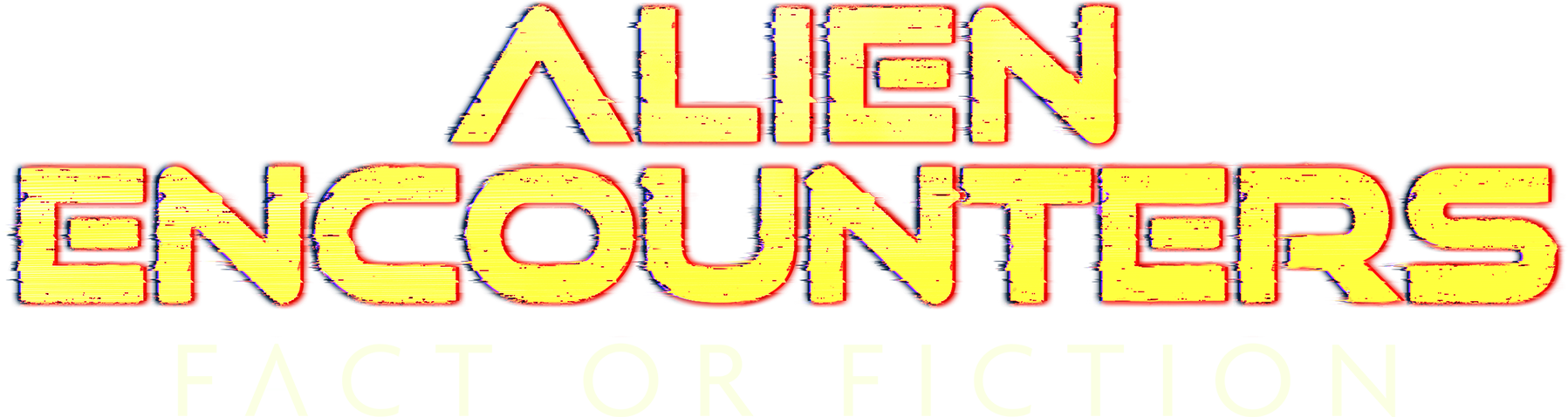 Alien Encounters: Fact or Fiction