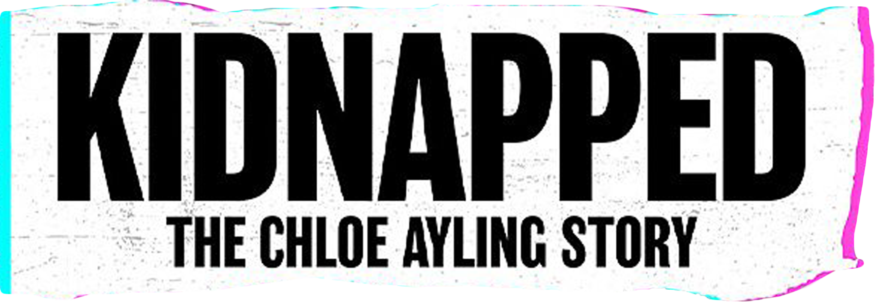 Kidnapped: The Chloe Ayling Story