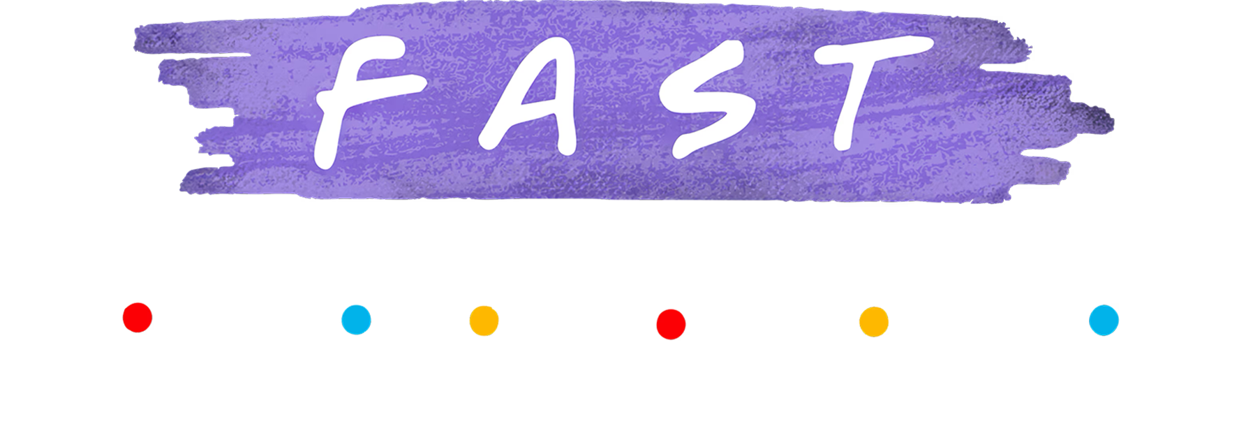 Fast Friends