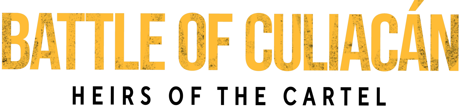 Battle of Culiacán: Heirs of the Cartel