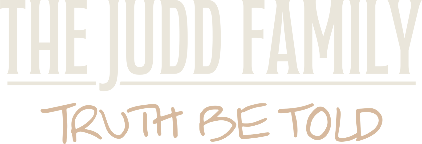 The Judd Family: Truth Be Told