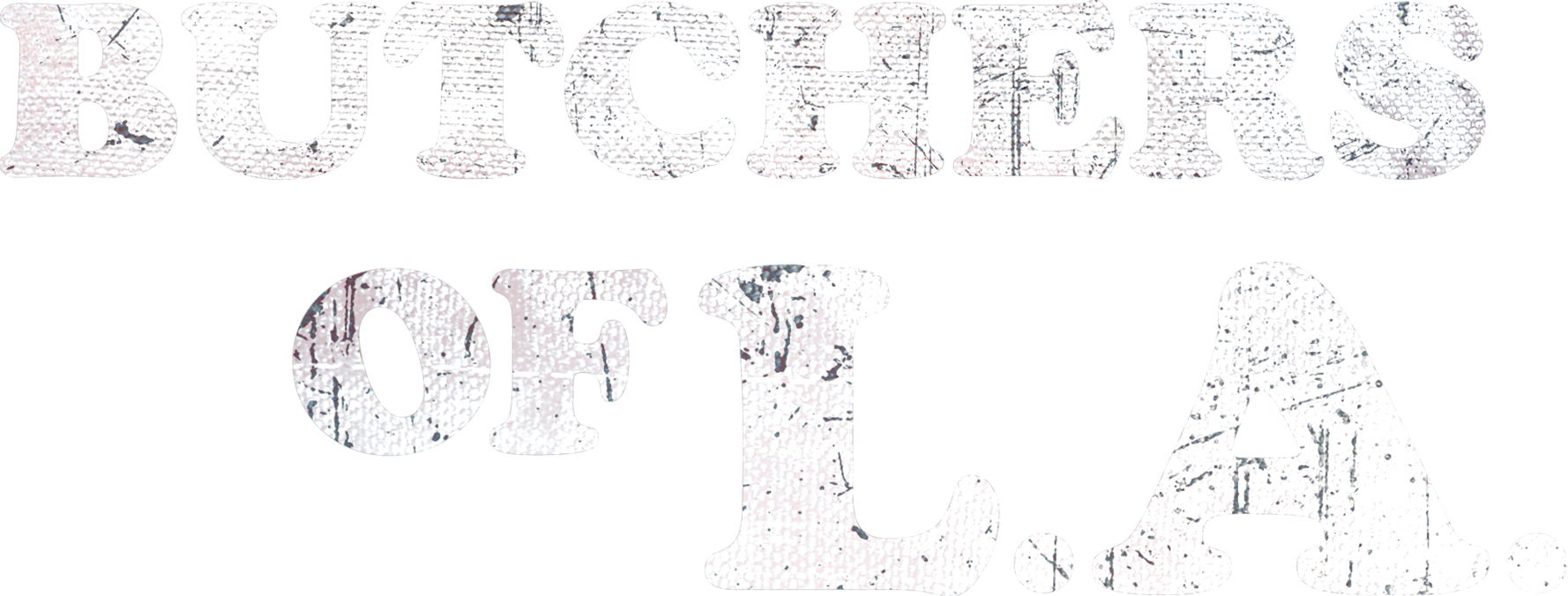 Butchers of L.A.