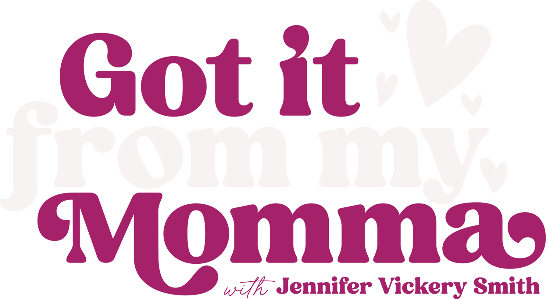 Got It From My Momma show logo