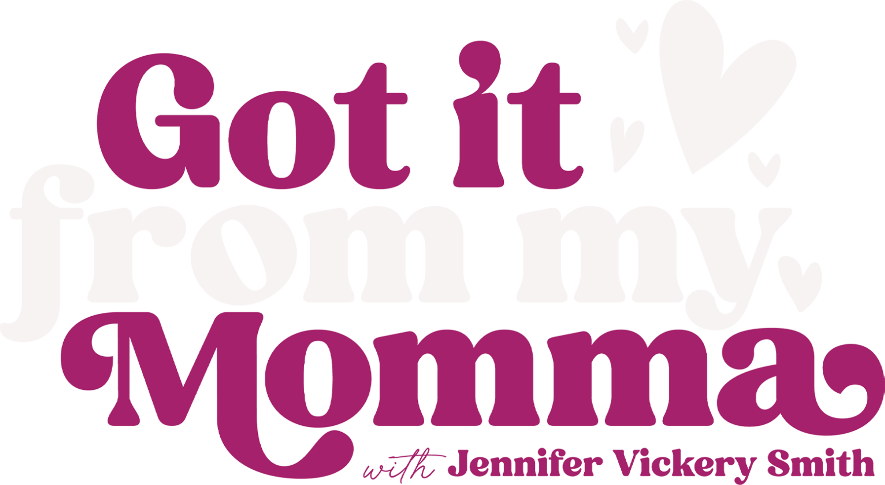 Got It From My Momma show logo