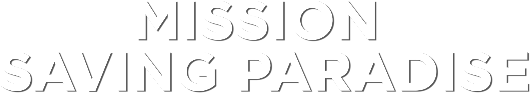 Mission Saving Paradise show logo