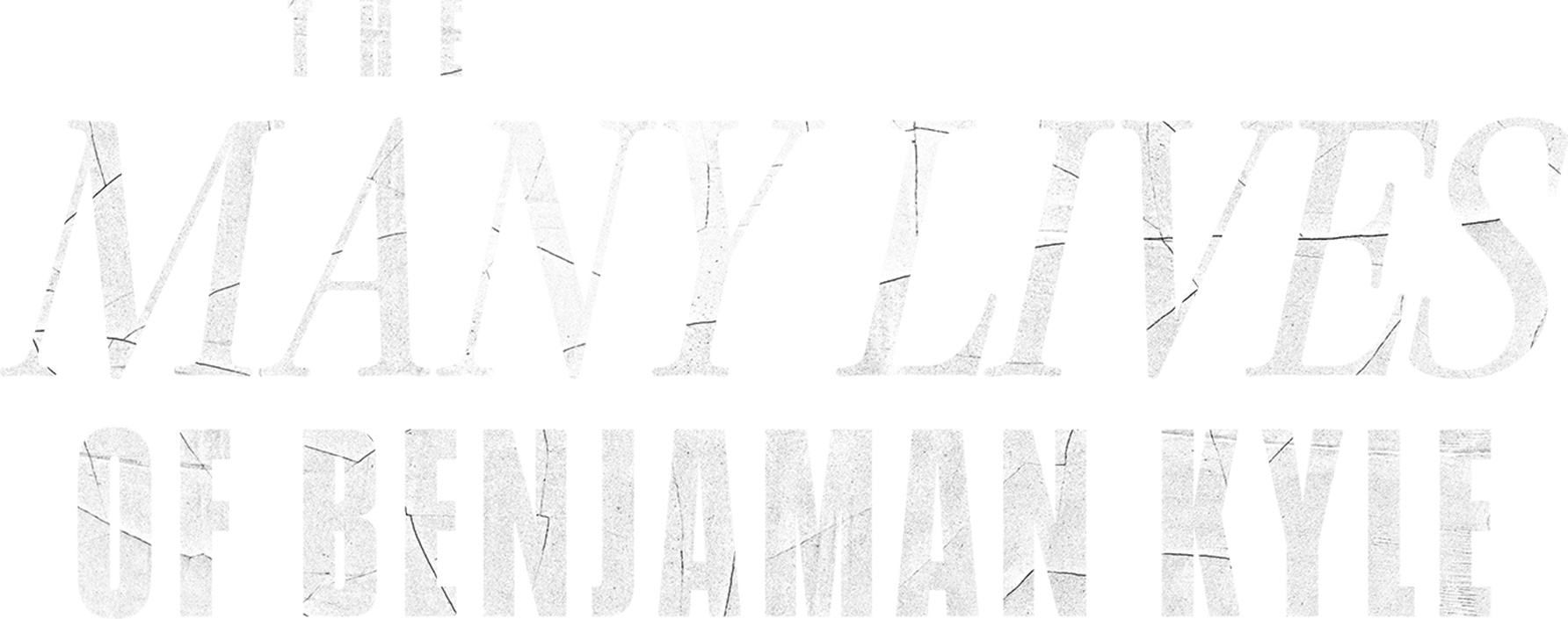 The Many Lives of Benjaman Kyle