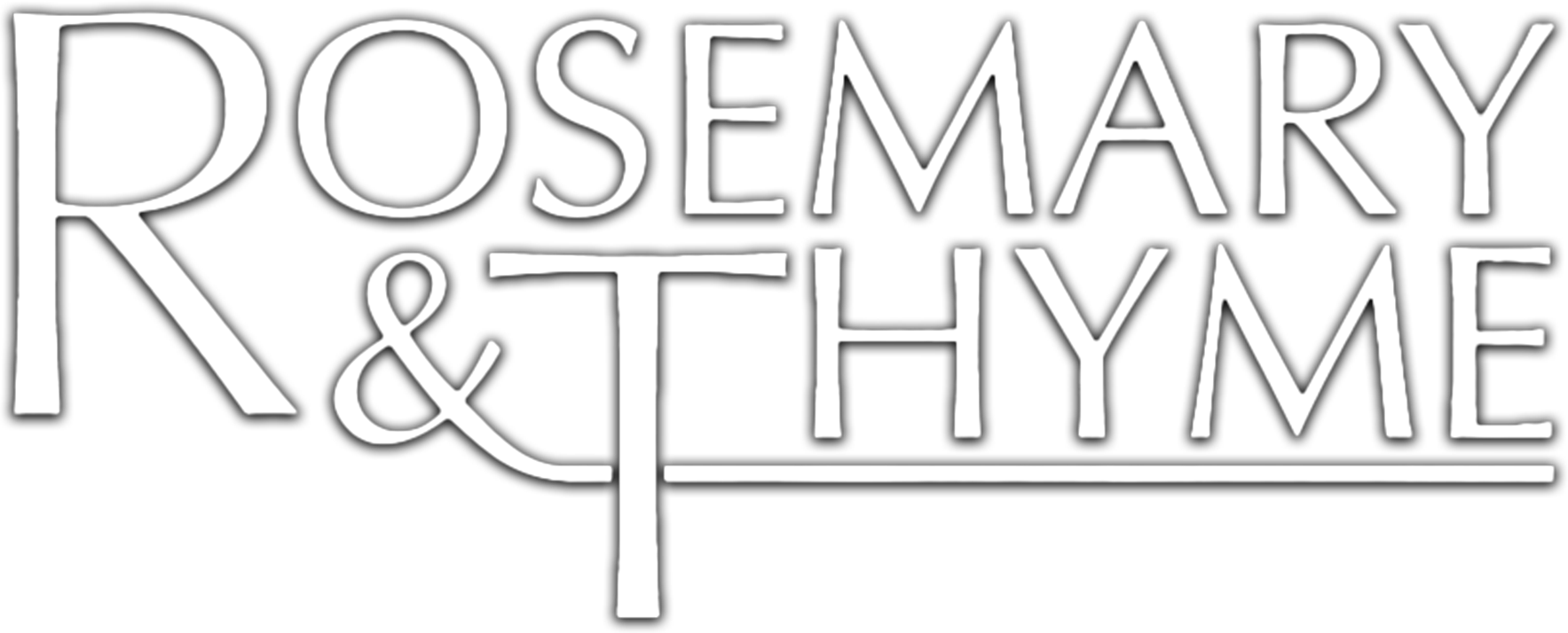 Rosemary and Thyme