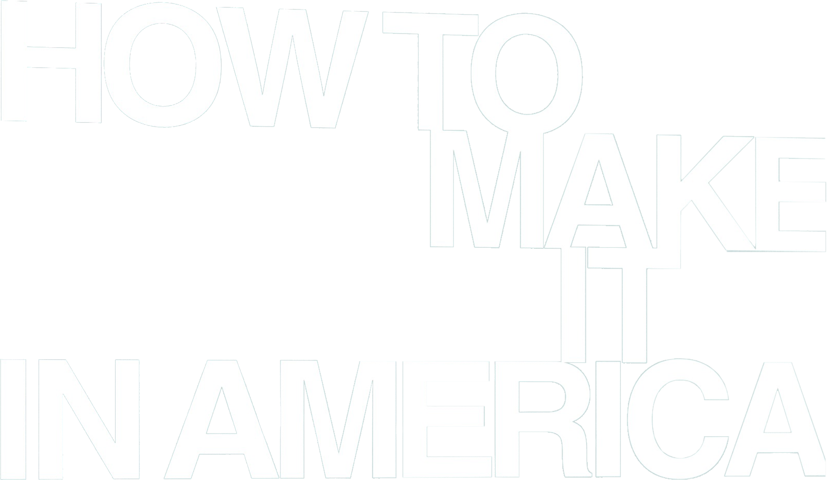 How to Make It in America show logo