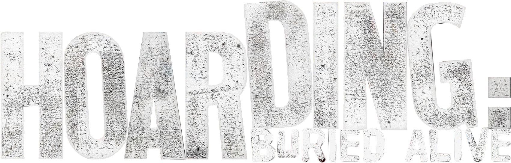 Hoarding: Buried Alive