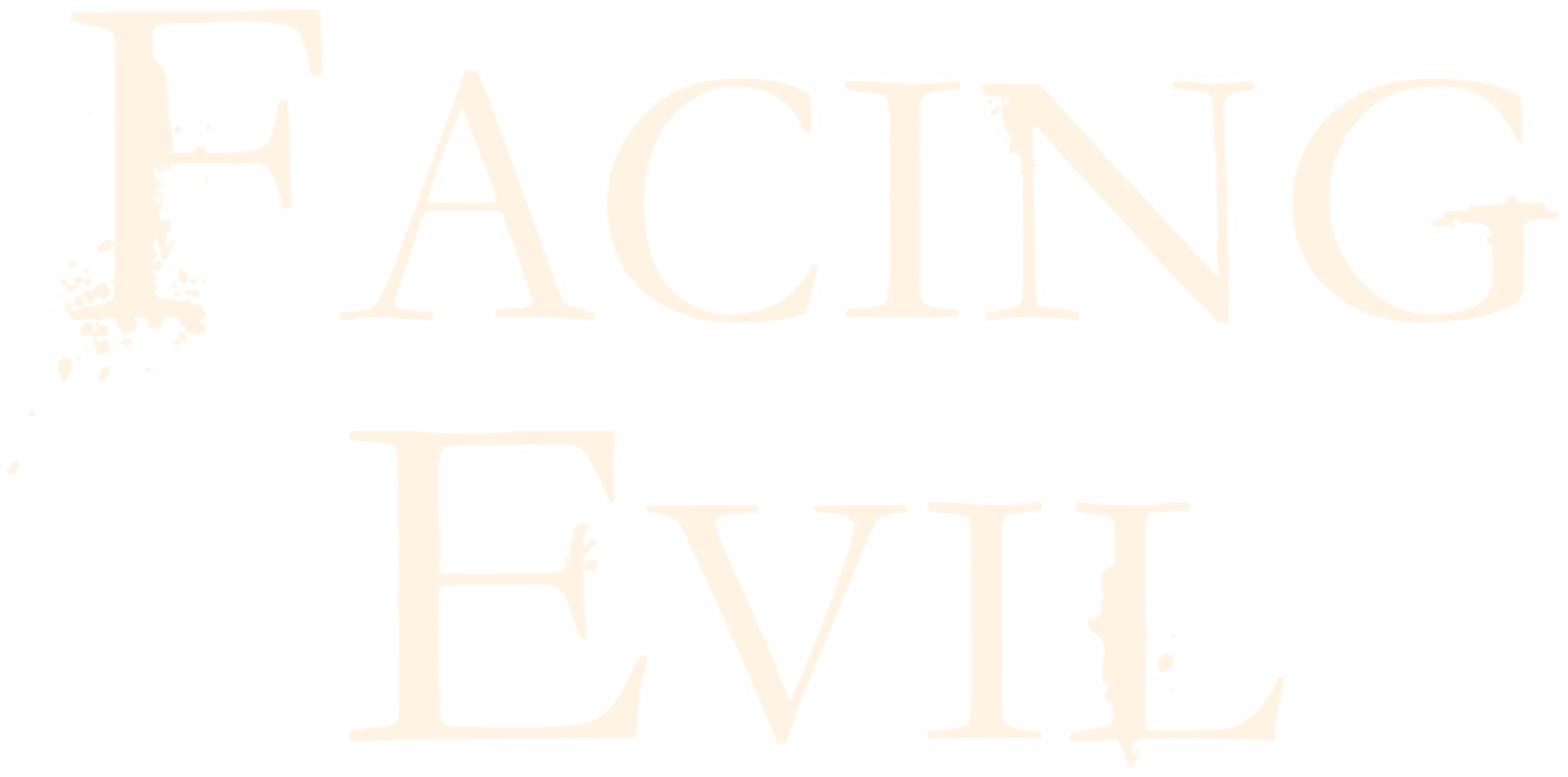 Facing Evil